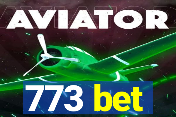 773 bet